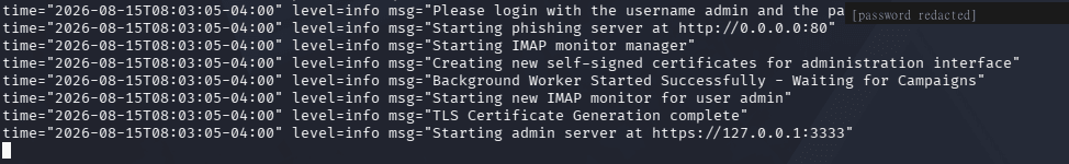 GoPhish startup log showing the phishing server on port 80, the admin server on port 3333 and the temporary administrator password redacted